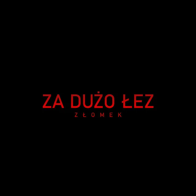 Za dużo łez