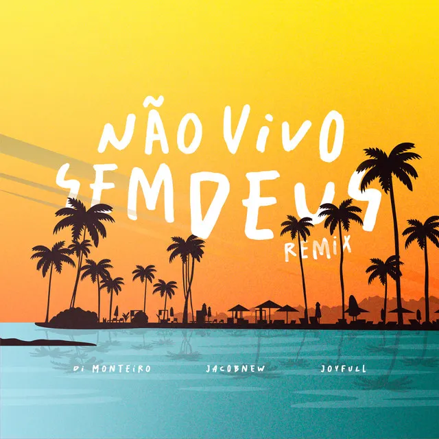 Não Vivo Sem Deus - Remix