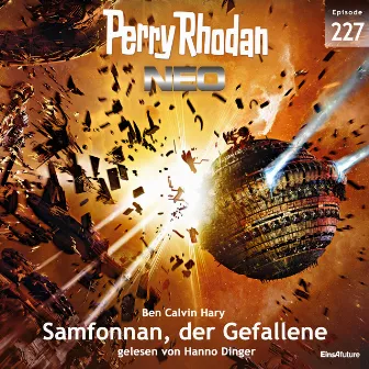 Samfonnan, der Gefallene [Perry Rhodan - Neo 227 (Ungekürzt)] by Ben Calvin Hary