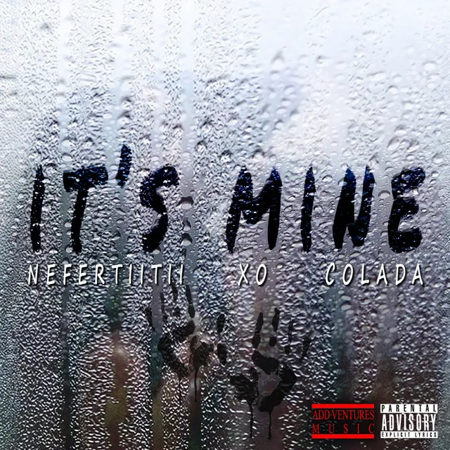 It's Mine (feat. XO & Colada)