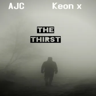 The Thirst by Keon X