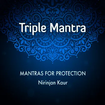 Triple Mantra - Single by Nirinjan Kaur