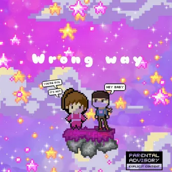 Wrong Way by Juicyjk