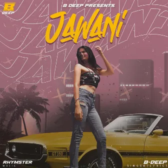 Jawani by B-Deep