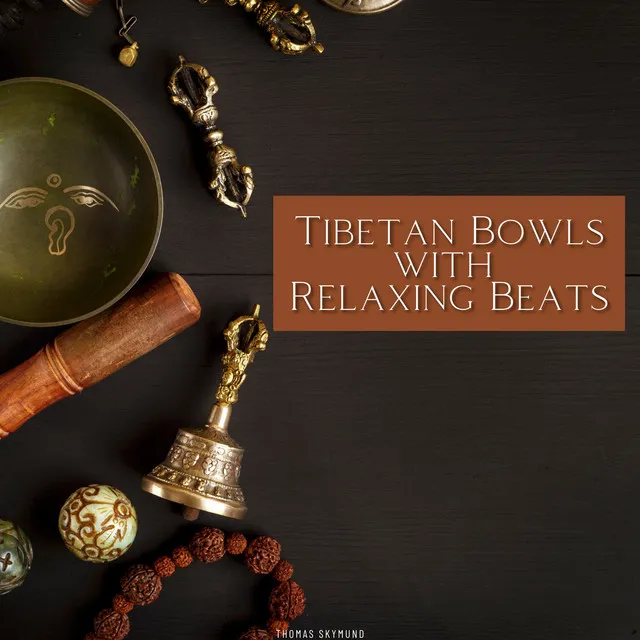 Tibetan Bowls with Relaxing Beats