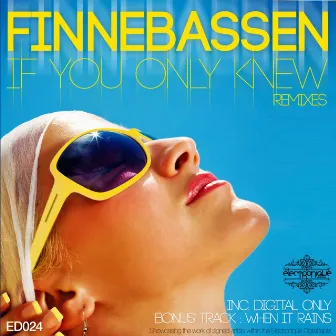 If You Only Knew Remixes / When It Rains by Finnebassen