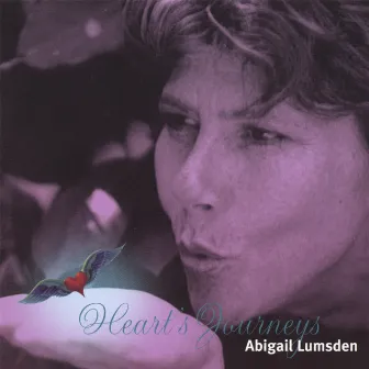 Heart's Journeys by Abigail Lumsden