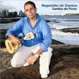 Samba do Povo by Rogerinho do Cavaco