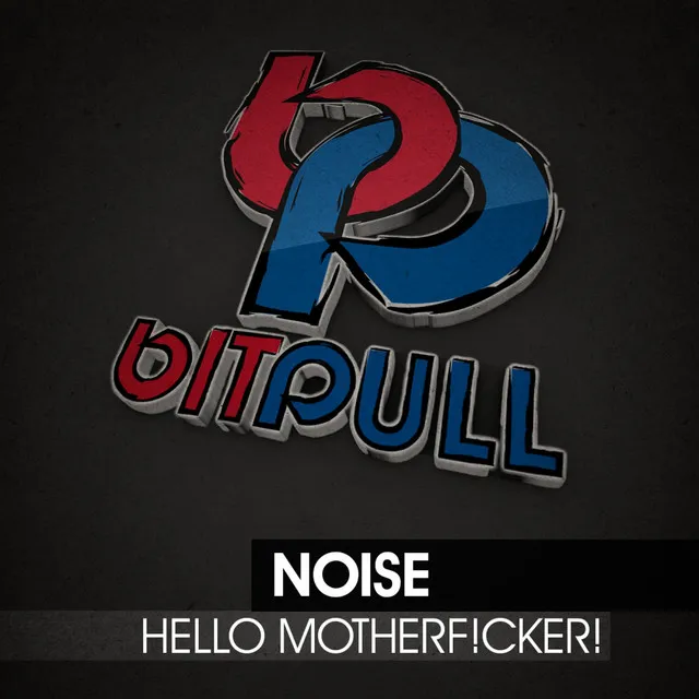 Hello Motherf!cker! - Original Mix