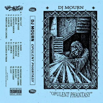 Opulent Phantasy by DJ MOURN