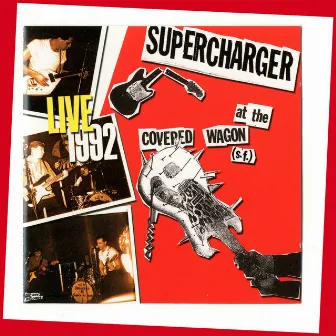 Live at the Covered Wagon (S.F.) 1992 by Supercharger