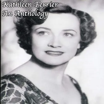 Kathleen Ferrier An Anthology by Fritz Stiedry