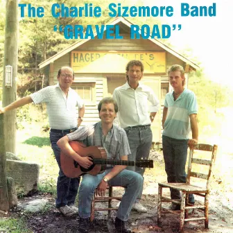 Gravel Road by The Charlie Sizemore Band