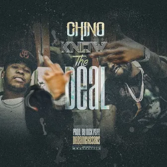 Know the Deal by Chino