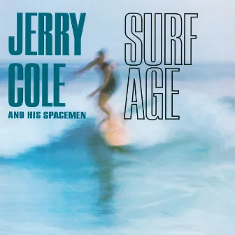 Surf Age by Jerry Cole and his Spacemen