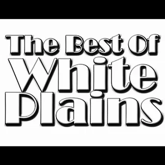 The Best of White Plains by White Plains