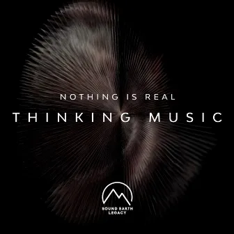 Thinking Music by Sound Earth Legacy