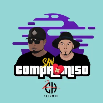 Sin Compromiso by Dos Chamos