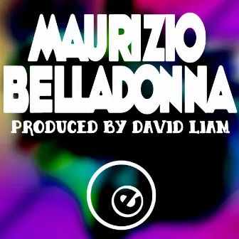 Maurizio Belladonna by Maurizio Belladonna