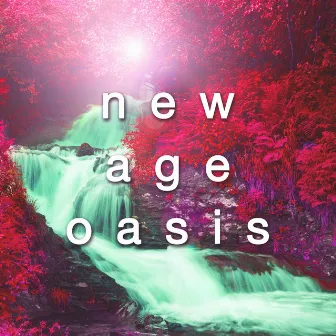 New Age Oasis - Nature & Ambient Sounds for Relaxation by Liquid Piano