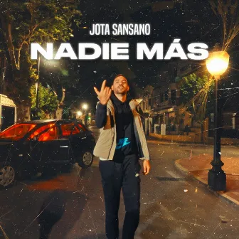 Nadie más by JOTA SANSANO