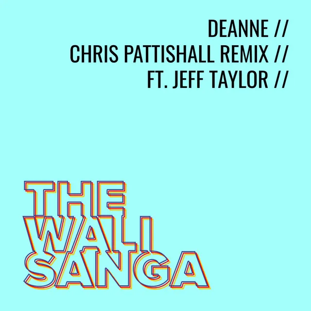 Deanne - Chris Pattishall Remix