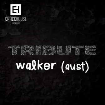 Tribute To Walker (Aust) by Walker (Aust)