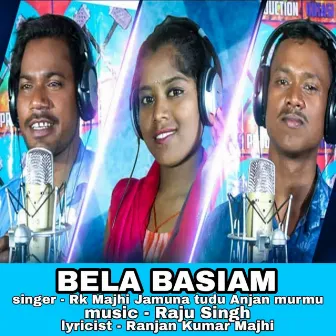 BELA BASIAM by Rk Majhi