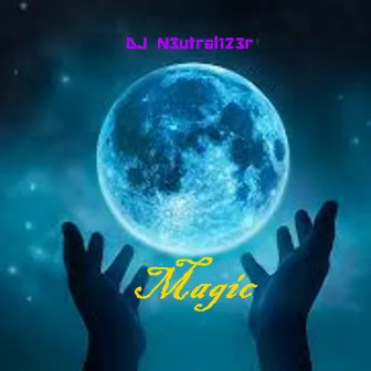 Magic by DJ N3utral123r