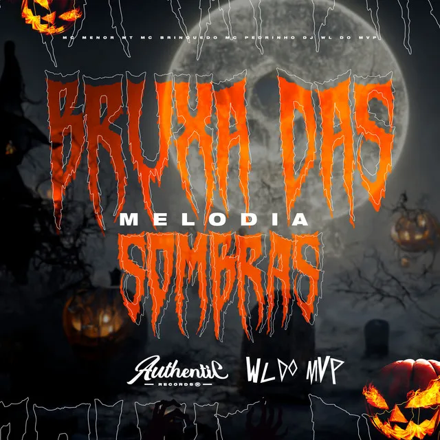 Melodia Bruxa das Sombras (feat. MC Menor MT, Mc Brinquedo & Mc Pedrinho)