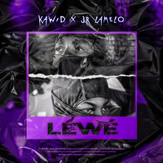 LÉWÉ by Kawid