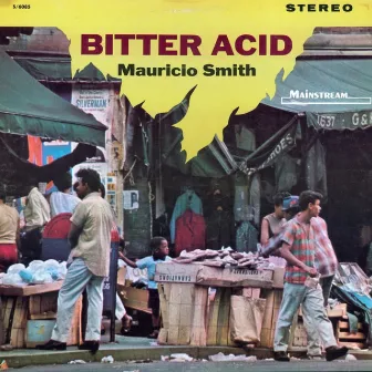 Bitter Acid by Mauricio Smith