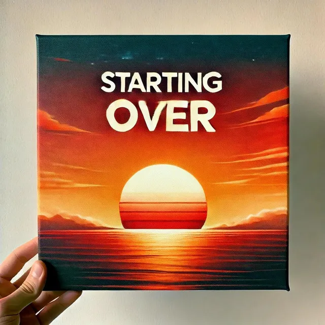 Starting Over