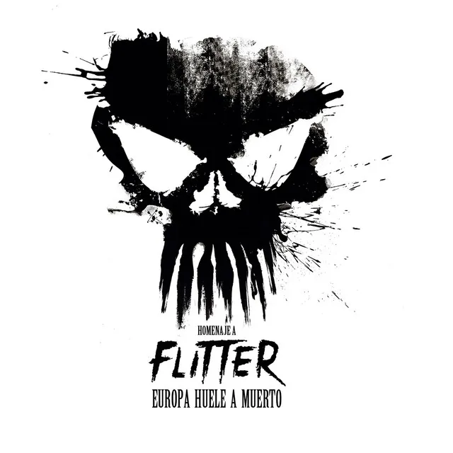 Europa Huele a Muerto: Homenaje a Flitter