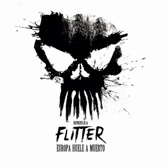 Europa Huele a Muerto: Homenaje a Flitter by Flitter