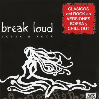 Break Loud Bossa & Rock by Demetrio