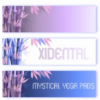 Mystical Yoga Pads by Xidental