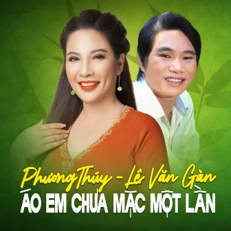 Áo Em Chưa Mặc Một Lần by Lê Văn Gàn