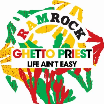 Life Ain't Easy by Ghetto Priest