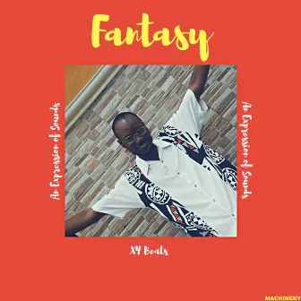 Fantasy (An Expression of Sounds) by XY Beats