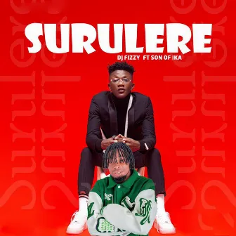 Surulere (feat. Son Of Ika) by Dj Fizzy