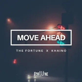 Move Ahead by The Fortune