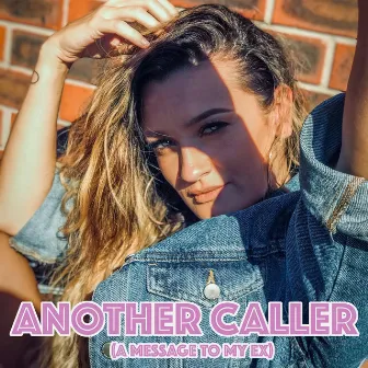 Another Caller (A Message to My Ex) by Georgia Box