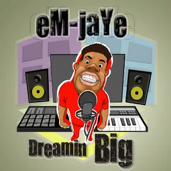 Dreamin Big by eM-jaYe