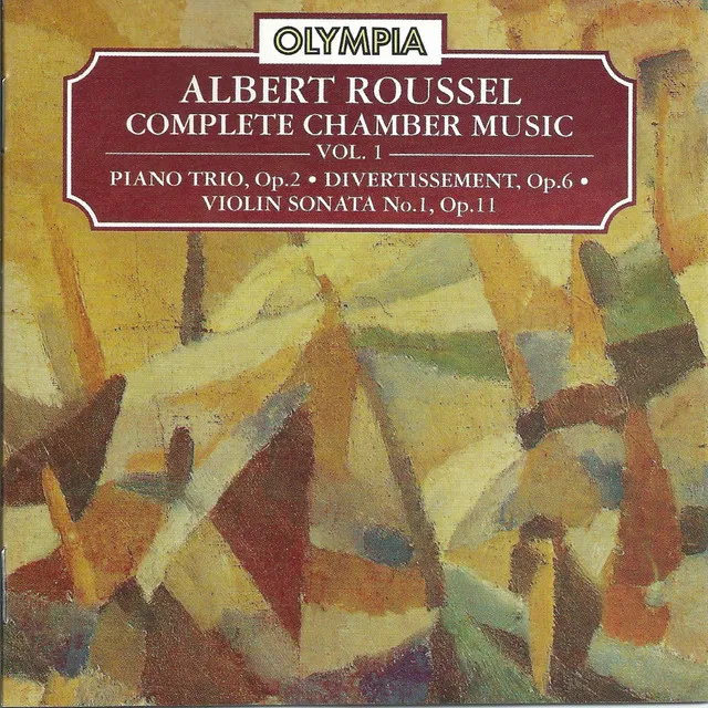 Albert Roussel: Complete Chamber Music, Vol. 1