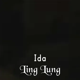 Ling Lung by Ida