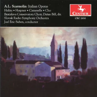 Scarmolin: Italian Operas by Joel Eric Suben