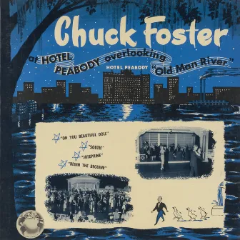 At Hotel Peabody Overlooking Old Man River (Live) by Chuck Foster & His Orchestra