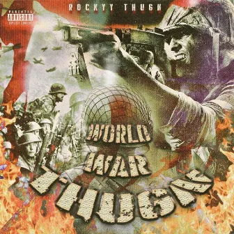 World War Thugn by Rockyy Thugn