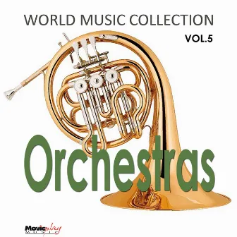 World Music Collection: Orchestras, Vol. 5 by Tony Fabian